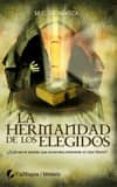 la hermandad de los elegidos-m.c. mendoza-9788496692732 la hermandad de los elegidos-m.c. mendoza-9788496692732