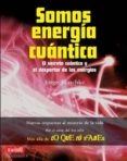 somos energia cuantica-jorge blaschke-9788496746732 somos energia cuantica-jorge blaschke-9788496746732