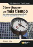 como disponer de mas tiempo-antonio valls-9788496998032 como disponer de mas tiempo-antonio valls-9788496998032