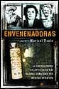 envenenadoras: la cronica negra de los 40 casos mas celebres come tidos por mujeres en españa-marisol donis-9788497340632 envenenadoras: la cronica negra de los 40 casos mas celebres come tidos por mujeres en españa-marisol donis-9788497340632