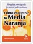 como encontrar tu media naranja-otto haugland-9788497351232 como encontrar tu media naranja-otto haugland-9788497351232