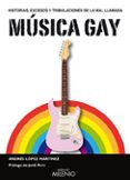 musica gay-andres lopez martinez-9788497433532 musica gay-andres lopez martinez-9788497433532