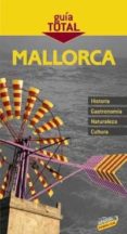 mallorca 2010 (guia total)-miguel rayo ferrer-9788497768832 mallorca 2010 (guia total)-miguel rayo ferrer-9788497768832