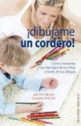 ¡dibujame un cordero!-j. benoit-9788497778732 ¡dibujame un cordero!-j. benoit-9788497778732