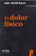 el dolor fisico-juan david nasio-9788497841832 el dolor fisico-juan david nasio-9788497841832
