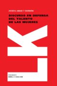 discurso en defensa del talento de las mujeres-josefa amar y borbon-9788498167832 discurso en defensa del talento de las mujeres-josefa amar y borbon-9788498167832