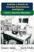 analisis y diseño de circuitos electronicos analogicos: teoria y ejercicios resueltos-basil m. al-hadithi-9788498218732 analisis y diseño de circuitos electronicos analogicos: teoria y ejercicios resueltos-basil m. al-hadithi-9788498218732