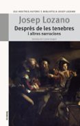 despres de les tenebres i altres narracions-josep lozano-9788498249132 despres de les tenebres i altres narracions-josep lozano-9788498249132