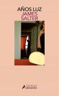 años luz-james salter-9788498385632 años luz-james salter-9788498385632