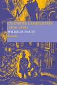 cuentos completos (1826-1828)-wilhelm hauff-9788498410532 cuentos completos (1826-1828)-wilhelm hauff-9788498410532