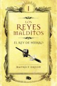 los reyes malditos i: el rey de hierro-maurice druon-9788498721232 los reyes malditos i: el rey de hierro-maurice druon-9788498721232