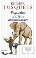 pequeños delitos abominables-esther tusquets-9788498726732 pequeños delitos abominables-esther tusquets-9788498726732