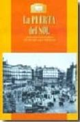 la puerta del sol (pequeña biblioteca de madrid)-maria isabel gea ortigas-9788498730432 la puerta del sol (pequeña biblioteca de madrid)-maria isabel gea ortigas-9788498730432