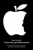 y steve jobs, ¿que hubiera hecho?-peter sander-9788498751932 y steve jobs, ¿que hubiera hecho?-peter sander-9788498751932