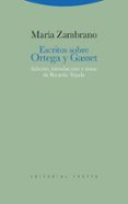 escritos sobre ortega y gasset-maria zambrano-9788498792232 escritos sobre ortega y gasset-maria zambrano-9788498792232