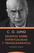 escritos sobre espiritualidad y transcendencia-carl gustav jung-9788498797732 escritos sobre espiritualidad y transcendencia-carl gustav jung-9788498797732