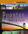 puentes del mundo-9788499281032 puentes del mundo-9788499281032