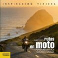 las mejores rutas en moto por la peninsula: españa, pirineos y portugal-pedro pardo blanco-9788499357232 las mejores rutas en moto por la peninsula: españa, pirineos y portugal-pedro pardo blanco-9788499357232