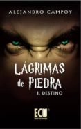 lagrimas de piedra-alejandro campoy-9788499481432 lagrimas de piedra-alejandro campoy-9788499481432