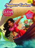 elena de avalor. supercolor-9788499518732 elena de avalor. supercolor-9788499518732