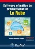 software ofimático de productividad en la nube-antonio menchen peñuela-9788499642932 software ofimático de productividad en la nube-antonio menchen peñuela-9788499642932