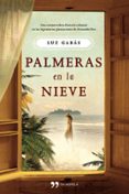palmeras en la nieve-luz gabas-9788499980232 palmeras en la nieve-luz gabas-9788499980232