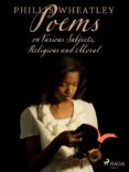 Descarga gratuita del libro epub. POEMS ON VARIOUS SUBJECTS, RELIGIOUS AND MORAL