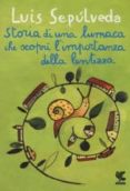storia di una lumaca che scoprì l importanza della lentezza-luis sepulveda-9788823505032 storia di una lumaca che scoprì l importanza della lentezza-luis sepulveda-9788823505032