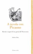 Descarga gratuita de libros electrónicos en computadora en formato pdf. A TAVOLA CON PICASSO in Spanish  de 