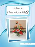 el libro de flores de ganchillo 2 (ebook)-9788891190932 el libro de flores de ganchillo 2 (ebook)-9788891190932