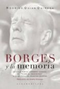 borges y la memoria / borges and the memory:un viaje por el cereb ro humano de funes el memorioso a la neurona de jennifer aniston/a a journey through the human brain, from funes the memorious to to th-rodrigo quian quiroga-9789500735032 borges y la memoria / borges and the memory:un viaje por el cereb ro humano de funes el memorioso a la neurona de jennifer aniston/a a journey through the human brain, from funes the memorious to to th-rodrigo quian quiroga-9789500735032