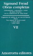 obras completas (vol. vii): fragmento de analisis de un caso de h isteria (dora); tres ensayos de teoria sexual y otras obras (1901-1905)-sigmund freud-9789505185832 obras completas (vol. vii): fragmento de analisis de un caso de h isteria (dora); tres ensayos de teoria sexual y otras obras (1901-1905)-sigmund freud-9789505185832
