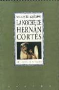 la noche de hernan cortes-vicente leñero-9789686773132 la noche de hernan cortes-vicente leñero-9789686773132