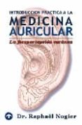 introduccion a la medicina auricular: la fotopercepcion cutanea-raphael nogier-9789688604632 introduccion a la medicina auricular: la fotopercepcion cutanea-raphael nogier-9789688604632