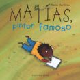 matias, pintor famoso-rocio martinez-9789802572632 matias, pintor famoso-rocio martinez-9789802572632