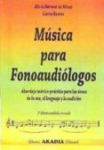 musica para fonoaudiologos: abordaje teorico-practico para las ar eas de la voz, el lenguaje y la audicion (2ª edicion ampliada y revisada)-alicia b. barmat de mines-laura ramos-9789875700932 musica para fonoaudiologos: abordaje teorico-practico para las ar eas de la voz, el lenguaje y la audicion (2ª edicion ampliada y revisada)-alicia b. barmat de mines-laura ramos-9789875700932