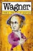 wagner para principiantes-9789879065532 wagner para principiantes-9789879065532