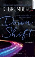 DOWN SHIFT DRIVEN T08 NOUVELLE EDITION