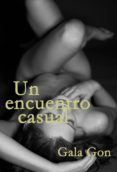 un encuentro casual (ebook)-gala gon-2910018337204 un encuentro casual (ebook)-gala gon-2910018337204