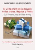 el comportamiento adecuado en las visitas. los regalos y las flores - guia practica para la gente de hoy (ebook)-2910021363719 el comportamiento adecuado en las visitas. los regalos y las flores - guia practica para la gente de hoy (ebook)-2910021363719