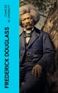 FREDERICK DOUGLASS  (edición en inglés)