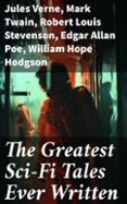 THE GREATEST SCI-FI TALES EVER WRITTEN  (edición en inglés)