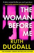 Descargar gratis kindle books torrent THE WOMAN BEFORE ME 9780008803742 PDF PDB