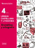 esenciales oxford. lengua castellana y literatura. gramatica y ortografia. 4º eso-9780190502942 esenciales oxford. lengua castellana y literatura. gramatica y ortografia. 4º eso-9780190502942