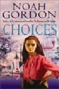 choice-noah gordon-9780751514742 choice-noah gordon-9780751514742