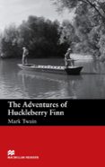 macmillan readers beguinner: adventures of huckleberry finn-mark twain-9781405072342 macmillan readers beguinner: adventures of huckleberry finn-mark twain-9781405072342