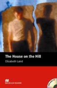 macmillan readers beginner: house on the hill, the pack-elizabeth laird-9781405076142 macmillan readers beginner: house on the hill, the pack-elizabeth laird-9781405076142