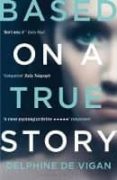 based on a true story-delphine de vigan-9781408878842 based on a true story-delphine de vigan-9781408878842