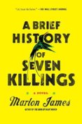 a brief history of seven killings (man booker prize 2015)-marlon james-9781594633942 a brief history of seven killings (man booker prize 2015)-marlon james-9781594633942