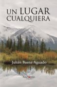 un lugar cualquiera (ebook)-9781629348742 un lugar cualquiera (ebook)-9781629348742